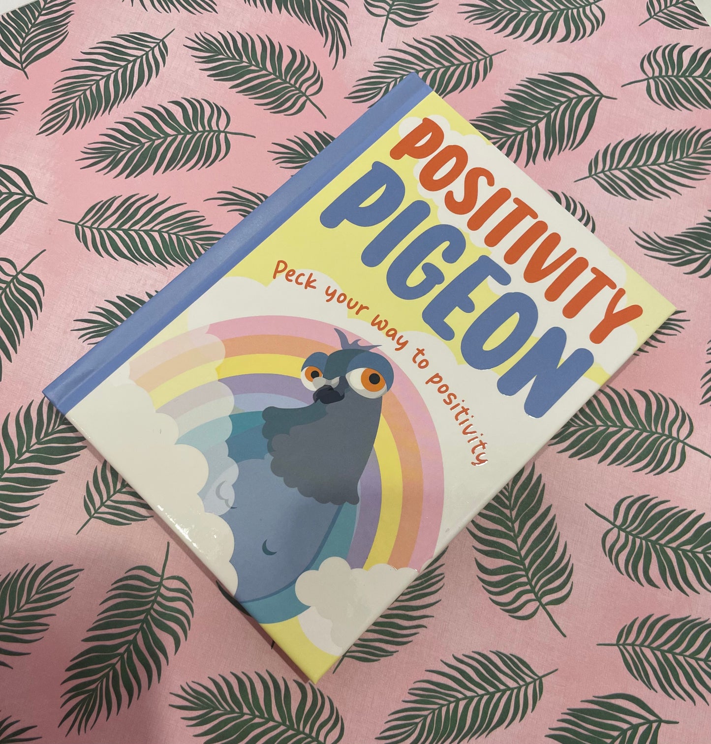 Positivity Pigeon - Inspirational Book