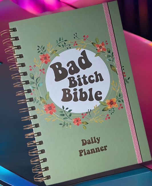 Bad Bitch Bible - Daily Planner