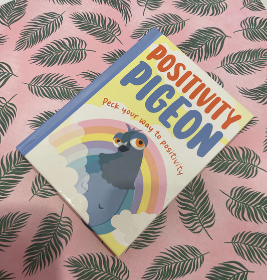 Positivity Pigeon - Inspirational Book